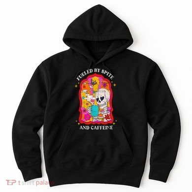Skeleton Fueled By Spite And Caffeine Hoodie