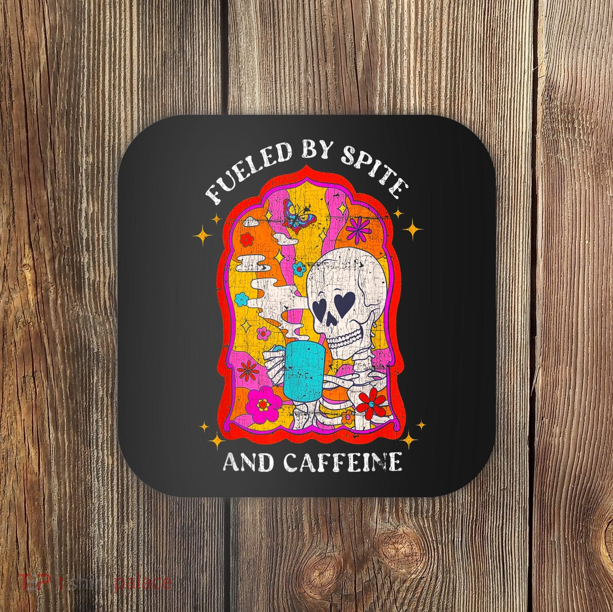 Skeleton Fueled By Spite And Caffeine Coaster