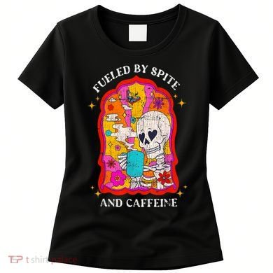 Skeleton Fueled By Spite And Caffeine Women's T-Shirt