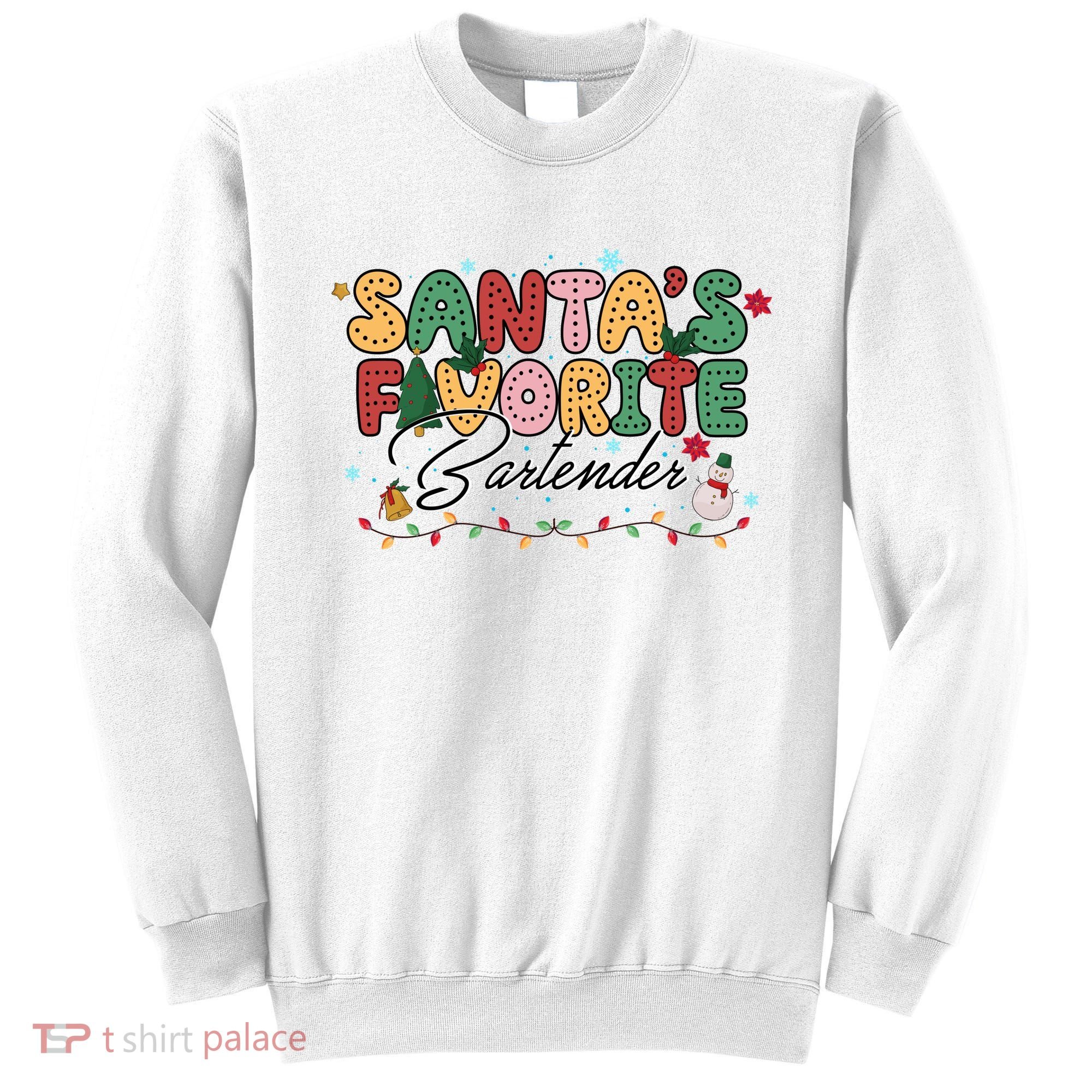 Santa Favorites Bartender Christmas Holiday Drinking Team Sweatshirt