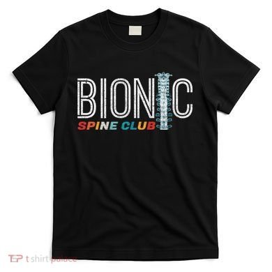 Spinal Fusion Back Spine Surgery Lumbar Recovery T-Shirt