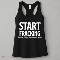 Start Fracking Become Energy Independent Again Women's Tank Top thumb 3