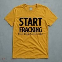 Start Fracking Become Energy Independent Again T-Shirt thumb 5