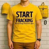 Start Fracking Become Energy Independent Again T-Shirt thumb 6