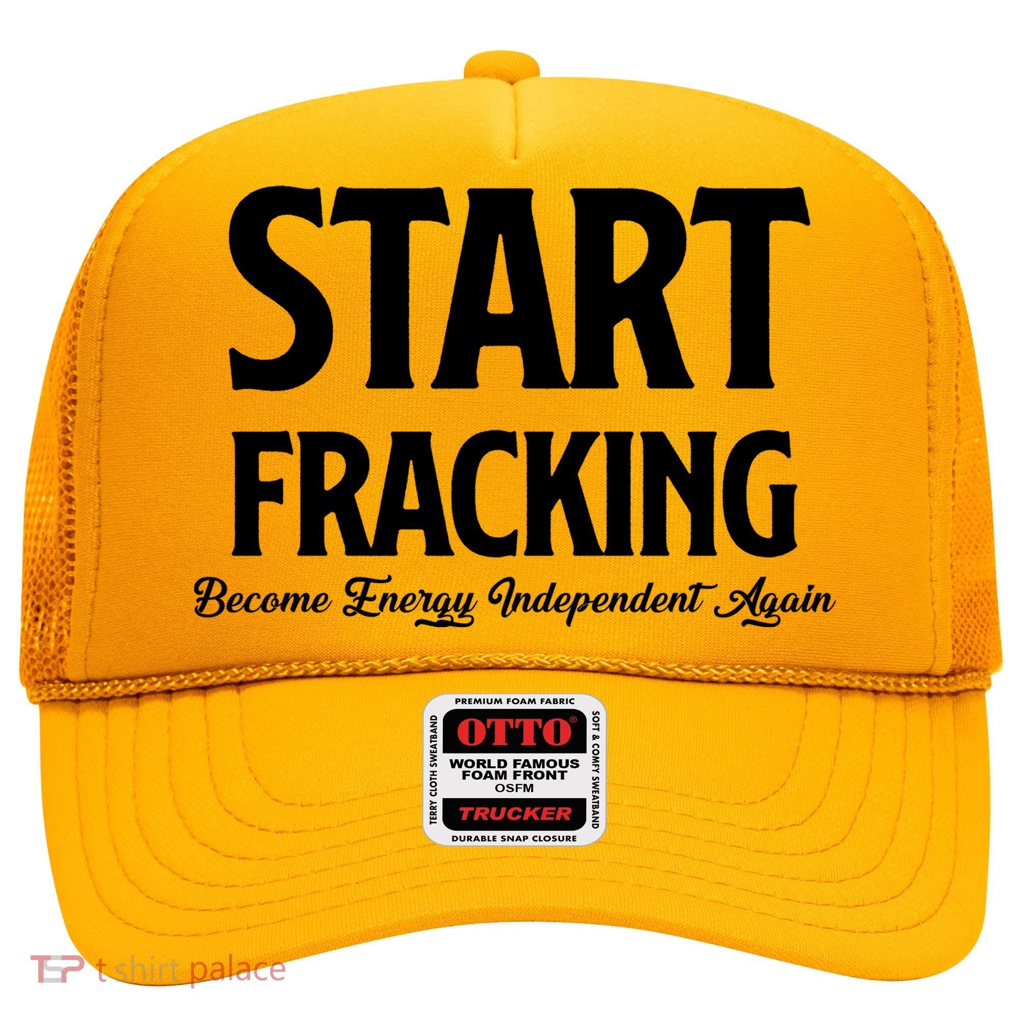 Start Fracking Become Energy Independent Again Hat