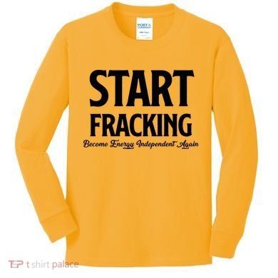Start Fracking Become Energy Independent Again Kids Long Sleeve Shirt