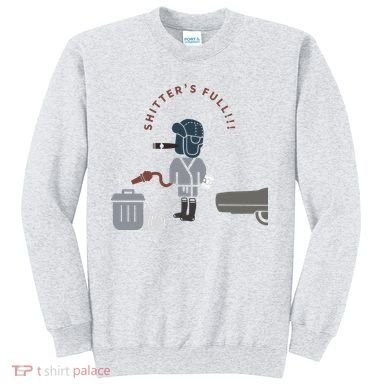 Shitter’s Full!!! Cousin Eddie Sweatshirt