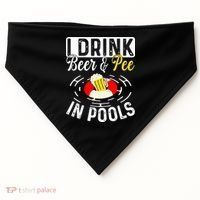 Swimmer funny Cool I Drink Beer And Pee In Pools USA-Made Doggie Bandana thumb 0