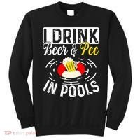 Swimmer funny Cool I Drink Beer And Pee In Pools Sweatshirt thumb 0