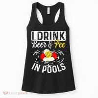 Swimmer funny Cool I Drink Beer And Pee In Pools Women's Tank Top thumb 0