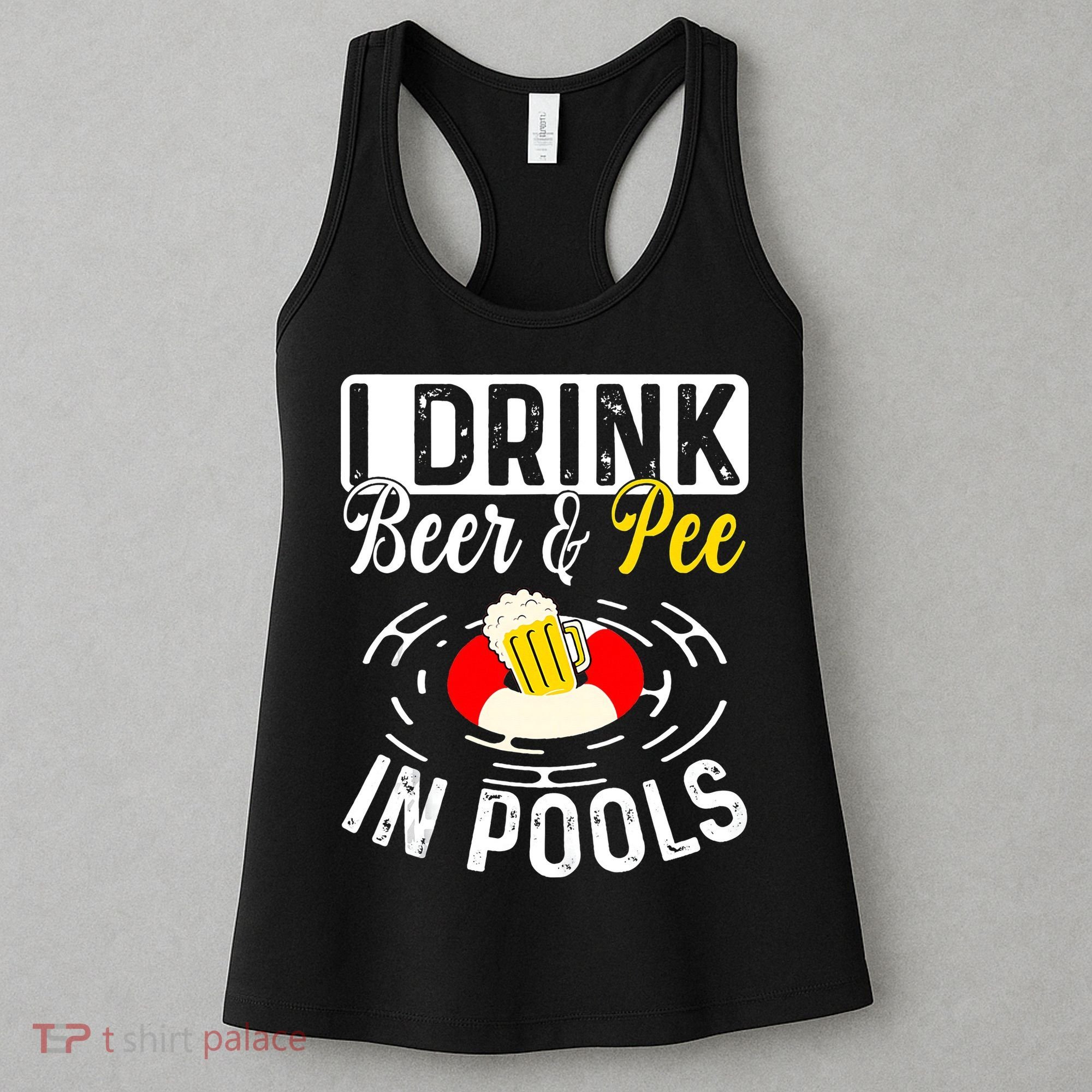 Swimmer funny Cool I Drink Beer And Pee In Pools Women's Tank Top