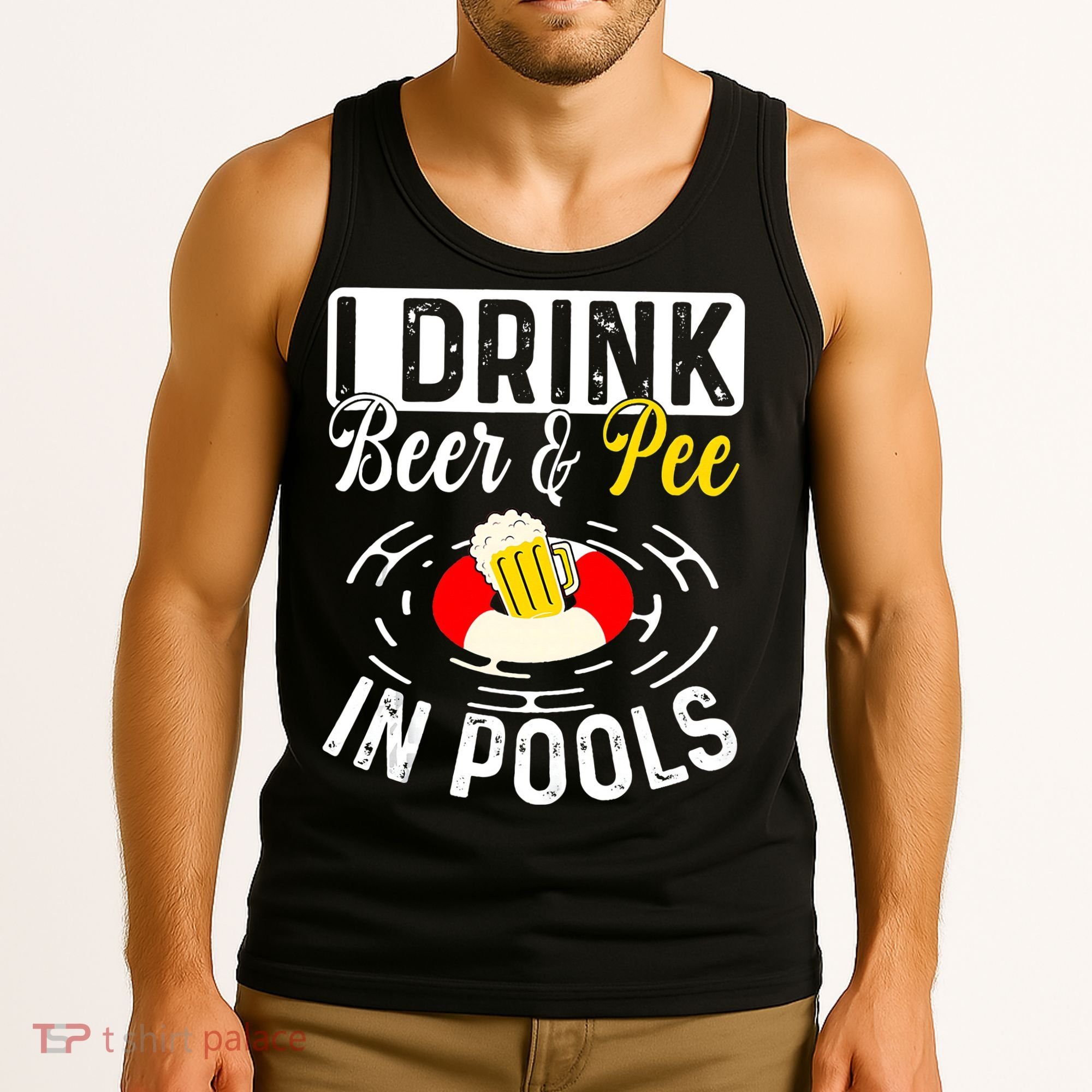 Swimmer funny Cool I Drink Beer And Pee In Pools Tank Top
