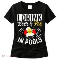 Swimmer funny Cool I Drink Beer And Pee In Pools Women's T-Shirt thumb 0