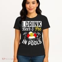 Swimmer funny Cool I Drink Beer And Pee In Pools Women's T-Shirt thumb 4