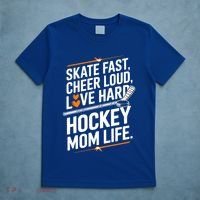 Skate Fast Cheer Loud Love Hard Hockey Mom Life Gift T-Shirt thumb 5