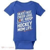 Skate Fast Cheer Loud Love Hard Hockey Mom Life Gift Baby Bodysuit thumb 0