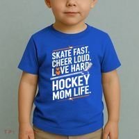 Skate Fast Cheer Loud Love Hard Hockey Mom Life Gift Toddler T-Shirt thumb 2