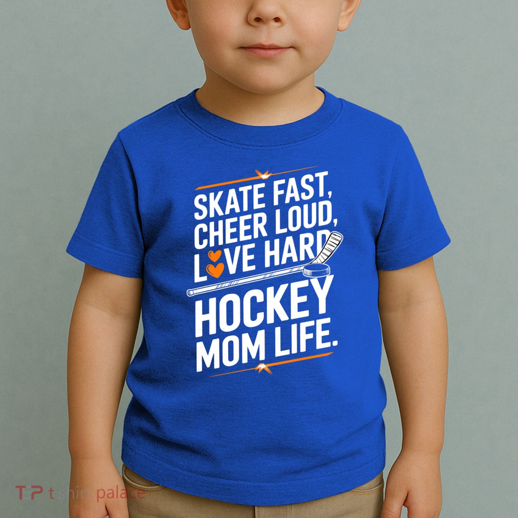 Skate Fast Cheer Loud Love Hard Hockey Mom Life Gift Toddler T-Shirt