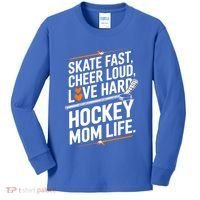 Skate Fast Cheer Loud Love Hard Hockey Mom Life Gift Kids Long Sleeve Shirt thumb 0