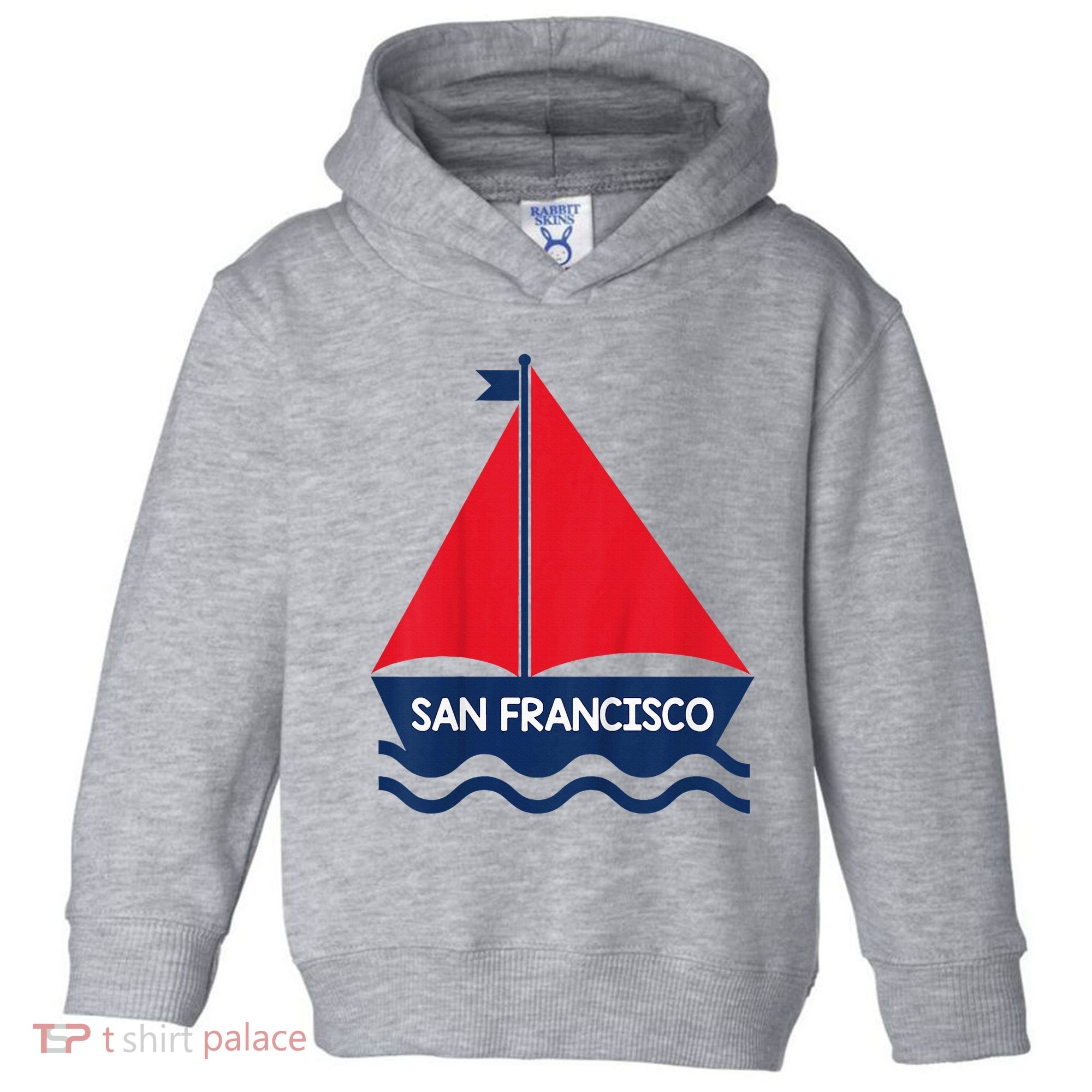 San Francisco California Sailing Boat Souvenir Toddler Hoodie