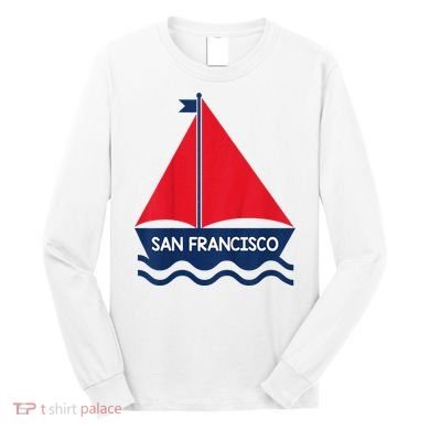 San Francisco California Sailing Boat Souvenir Long Sleeve Shirt