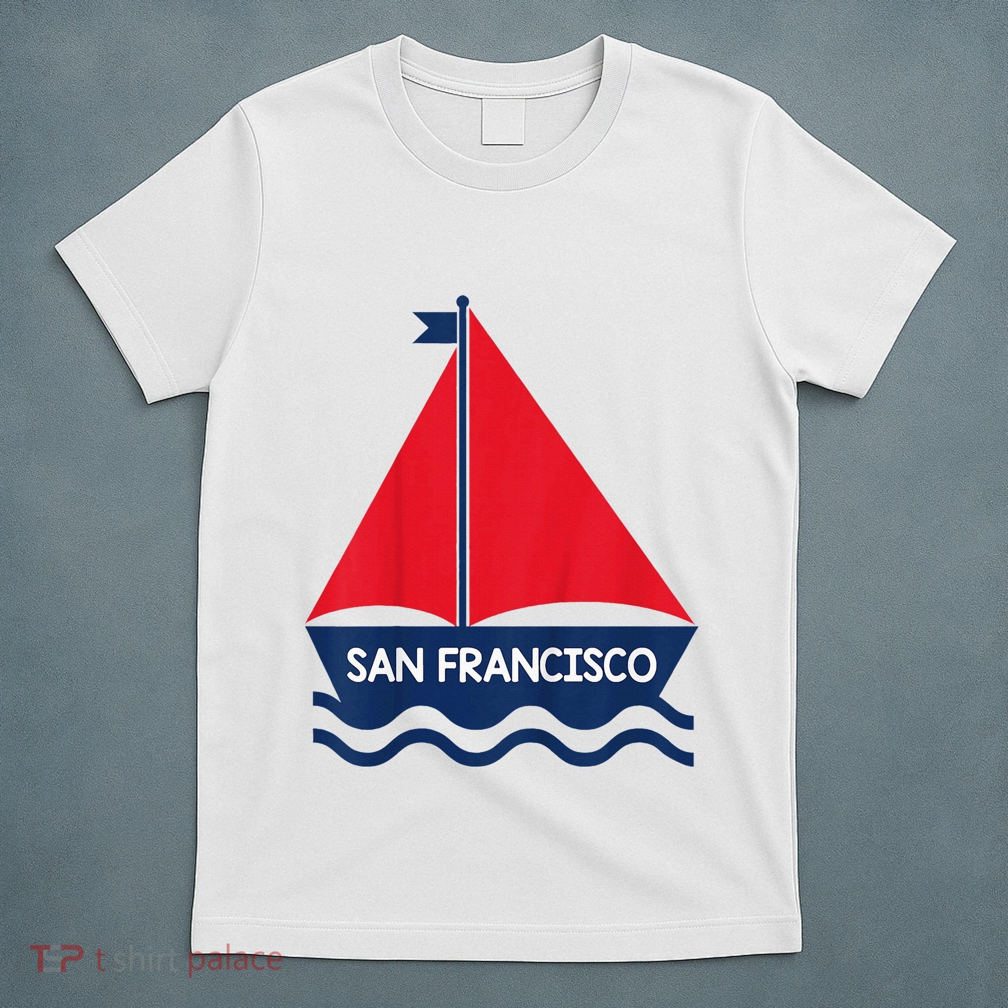 San Francisco California Sailing Boat Souvenir T-Shirt