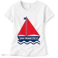 San Francisco California Sailing Boat Souvenir Women's T-Shirt thumb 0