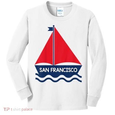 San Francisco California Sailing Boat Souvenir Kids Long Sleeve Shirt