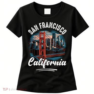 San Francisco California Souvenir Travel Gift Women's T-Shirt