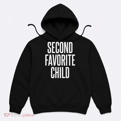 Second Favorite Child  Hoodie
