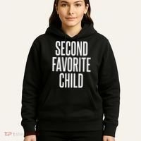 Second Favorite Child  Hoodie thumb 5