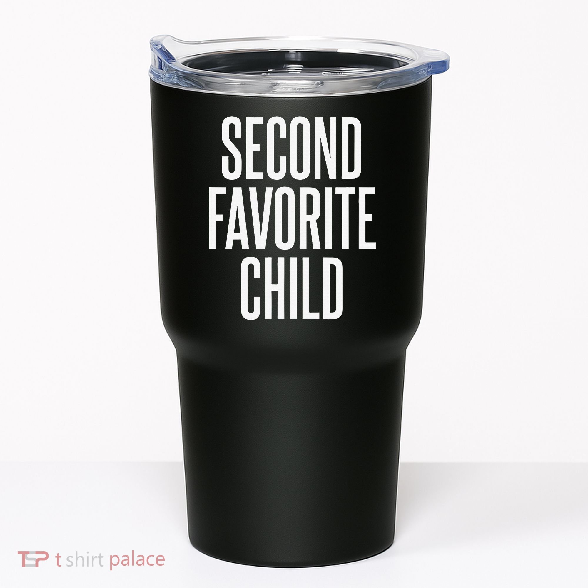 Second Favorite Child  Tumbler