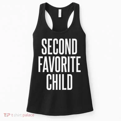 Second Favorite Child  Women's Tank Top