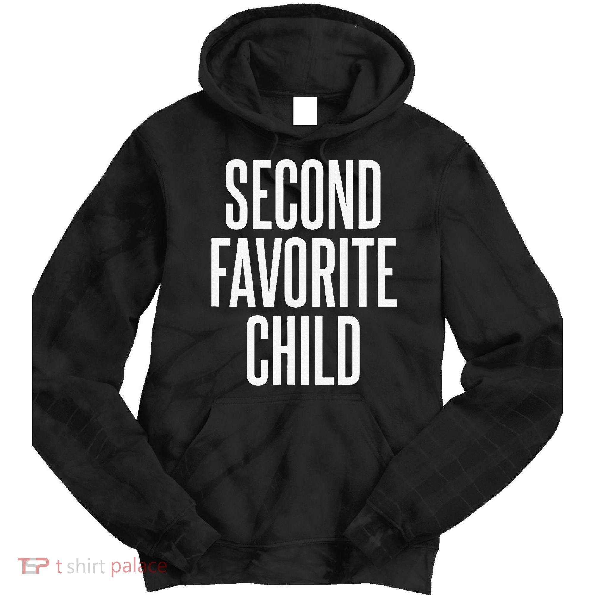 Second Favorite Child  Tie Dye Hoodie