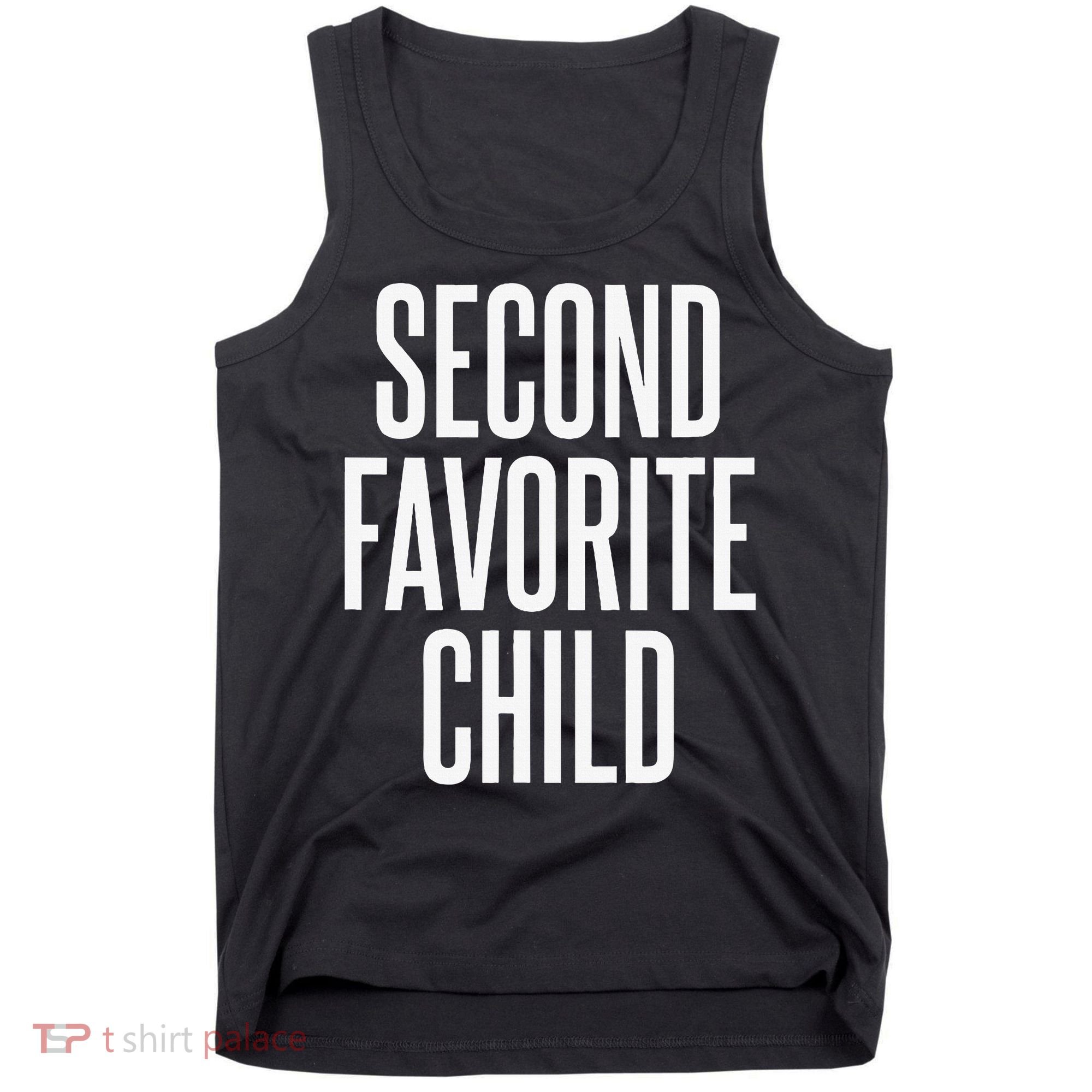 Second Favorite Child  Tank Top