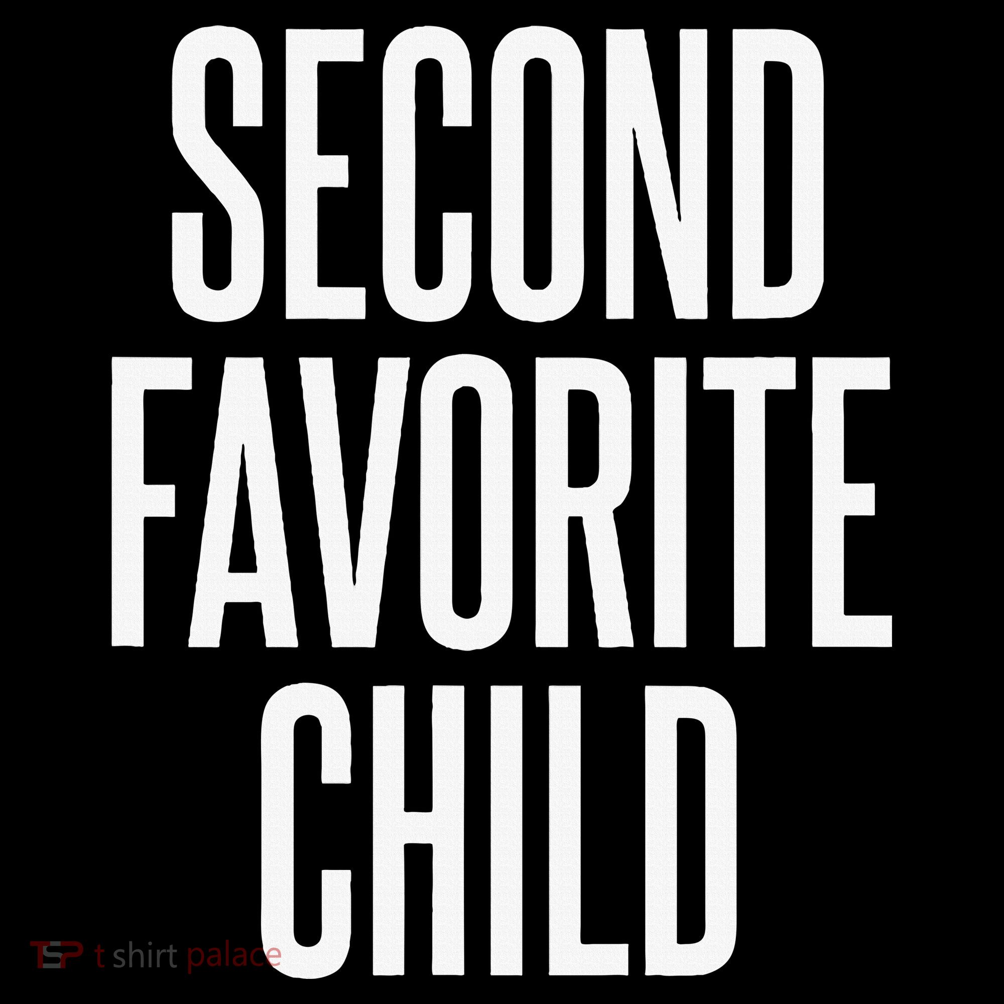 Second Favorite Child  Tank Top