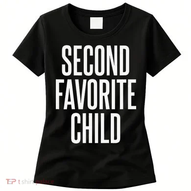 Second Favorite Child Women's T-Shirt