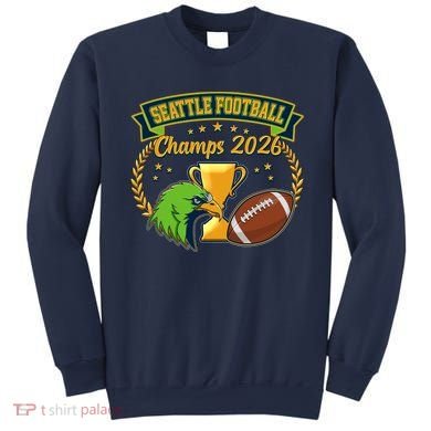 Seattle Football Champs 2026 Sweatshirt