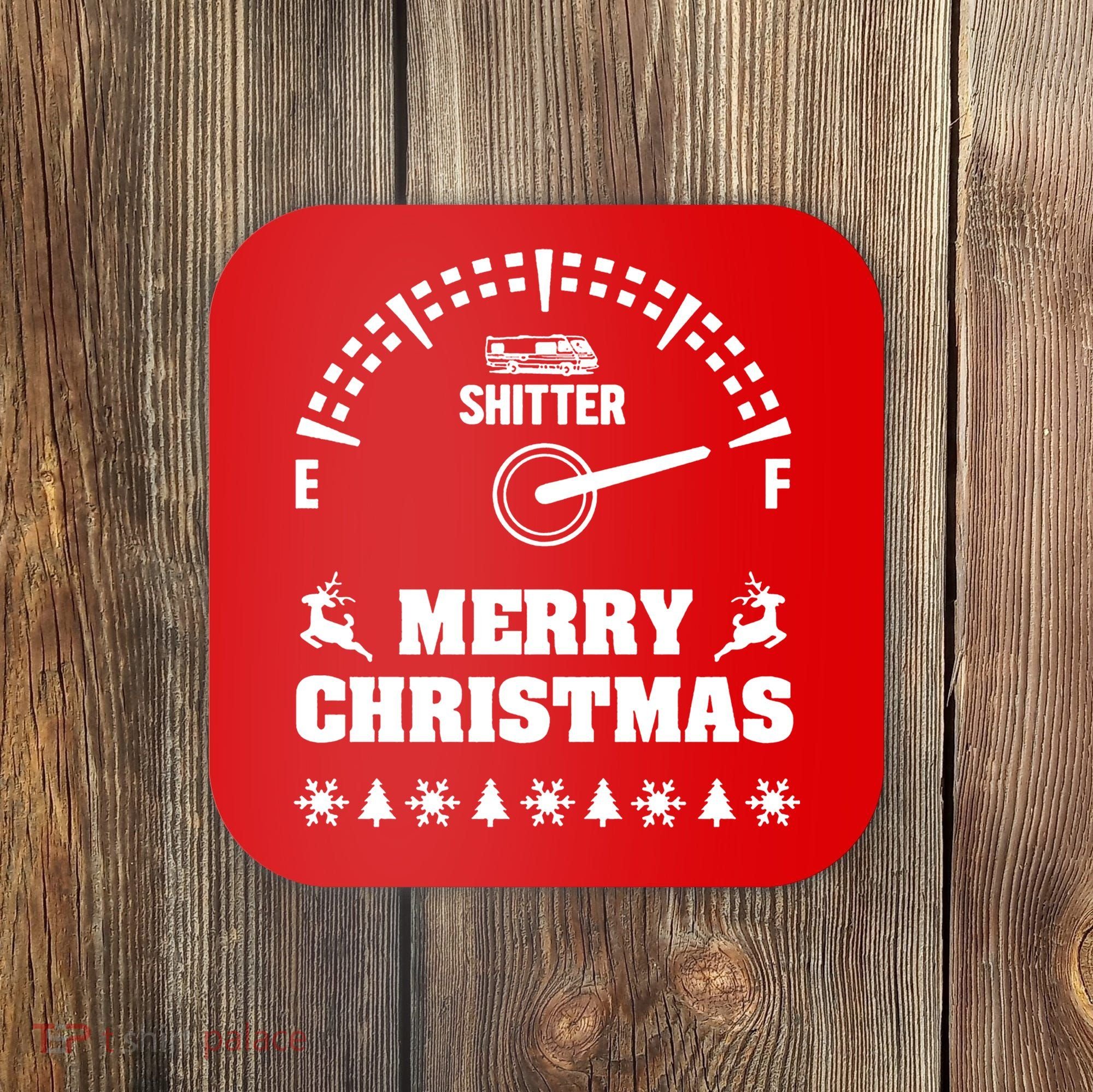 Shitters Full Christmas Coaster