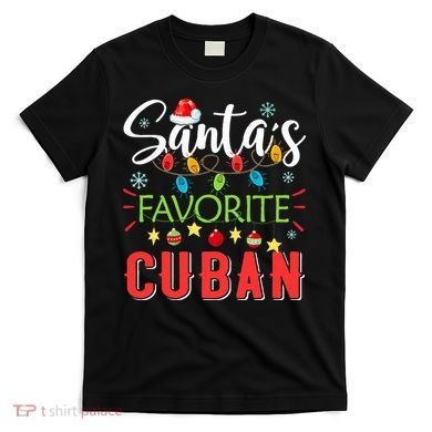 Santa's Favorite Cuban Xmas Light Santa Hat Christmas Gift T-Shirt