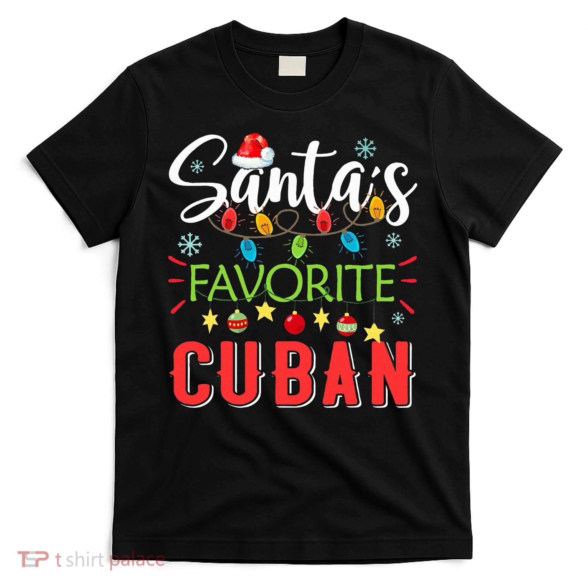 Santa's Favorite Cuban Xmas Light Santa Hat Christmas Gift T-Shirt