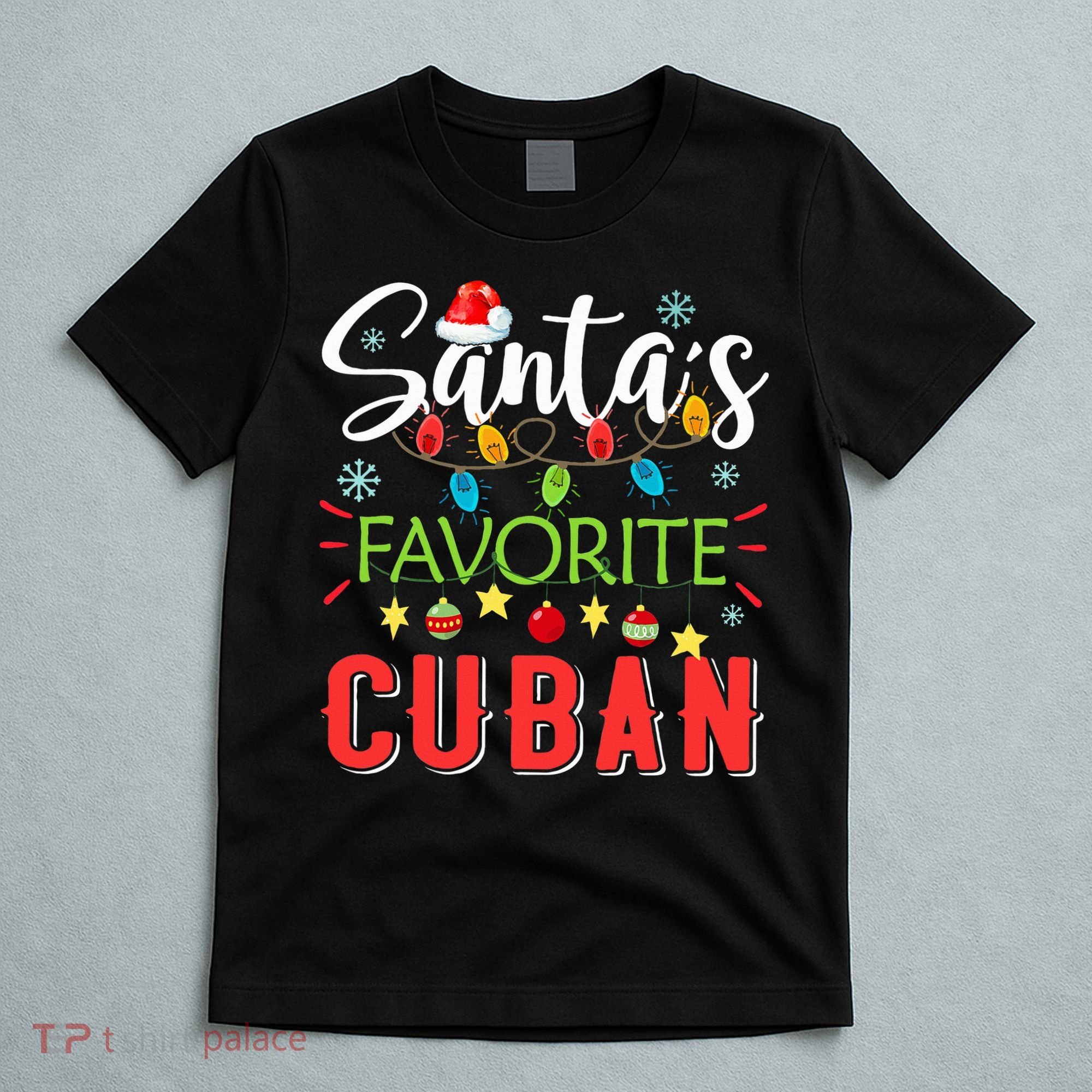 Santa's Favorite Cuban Xmas Light Santa Hat Christmas Gift T-Shirt