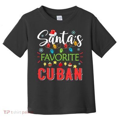 Santa's Favorite Cuban Xmas Light Santa Hat Christmas Gift Toddler T-Shirt