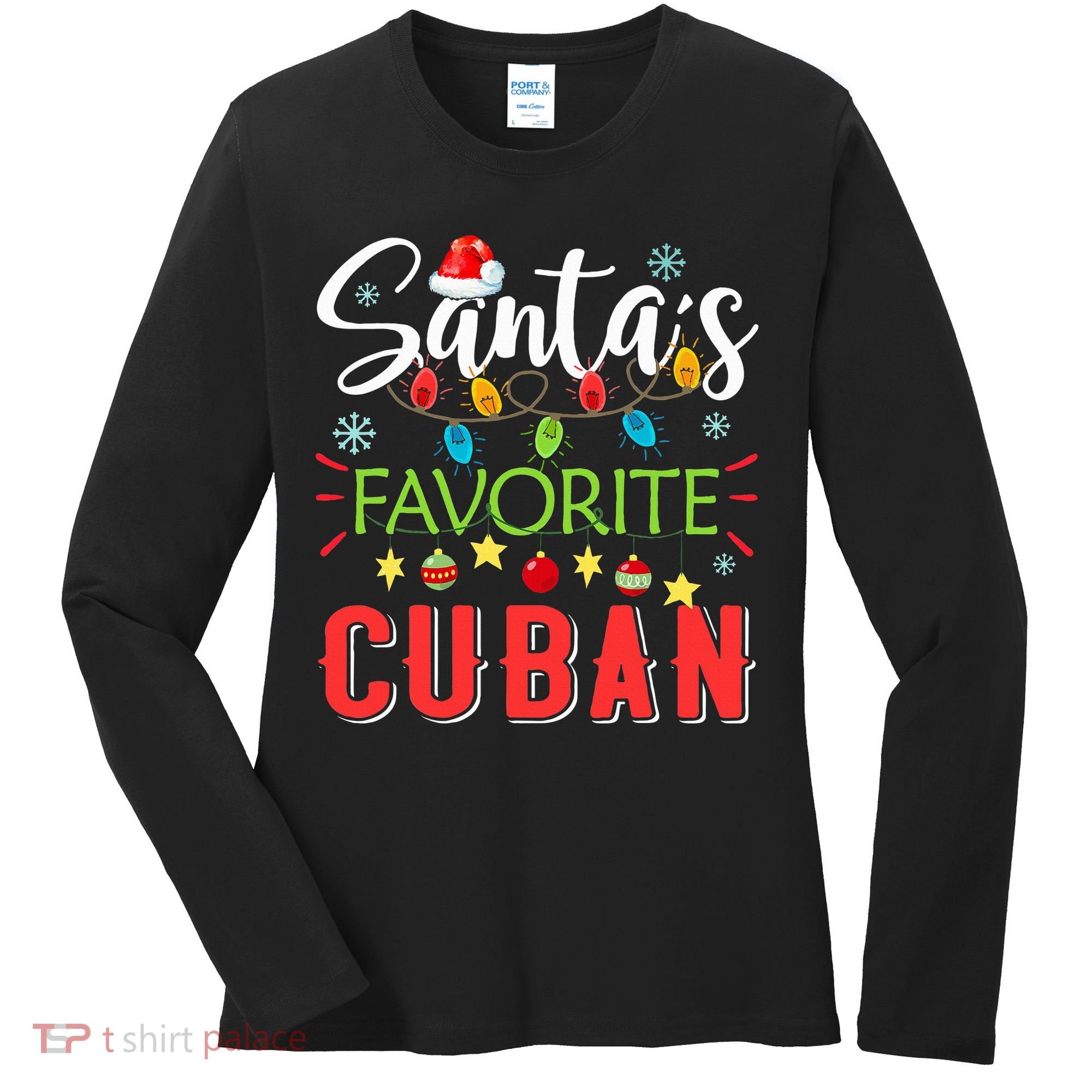 Santa's Favorite Cuban Xmas Light Santa Hat Christmas Gift Women's Long Sleeve Shirt