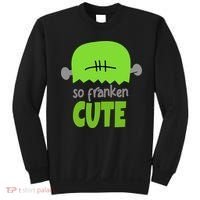 So Franken Cute Frankenstein Halloween Sweatshirt thumb 0