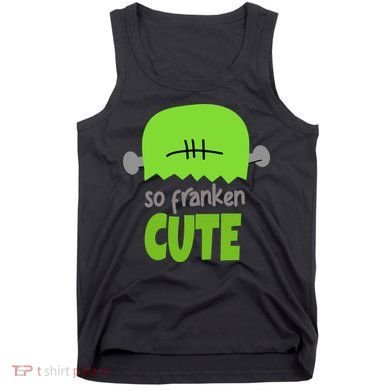 So Franken Cute Frankenstein Halloween Tank Top