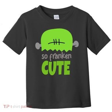 So Franken Cute Frankenstein Halloween Toddler T-Shirt