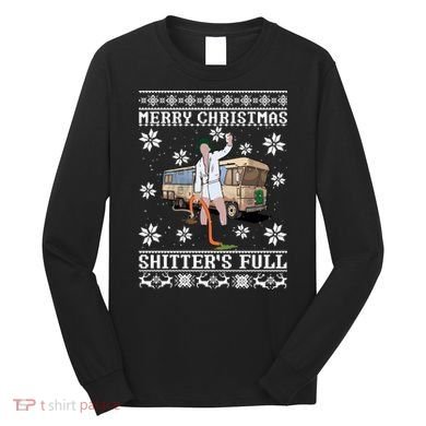Shitters Full Christmas Ugly Christmas Vacation Long Sleeve Shirt