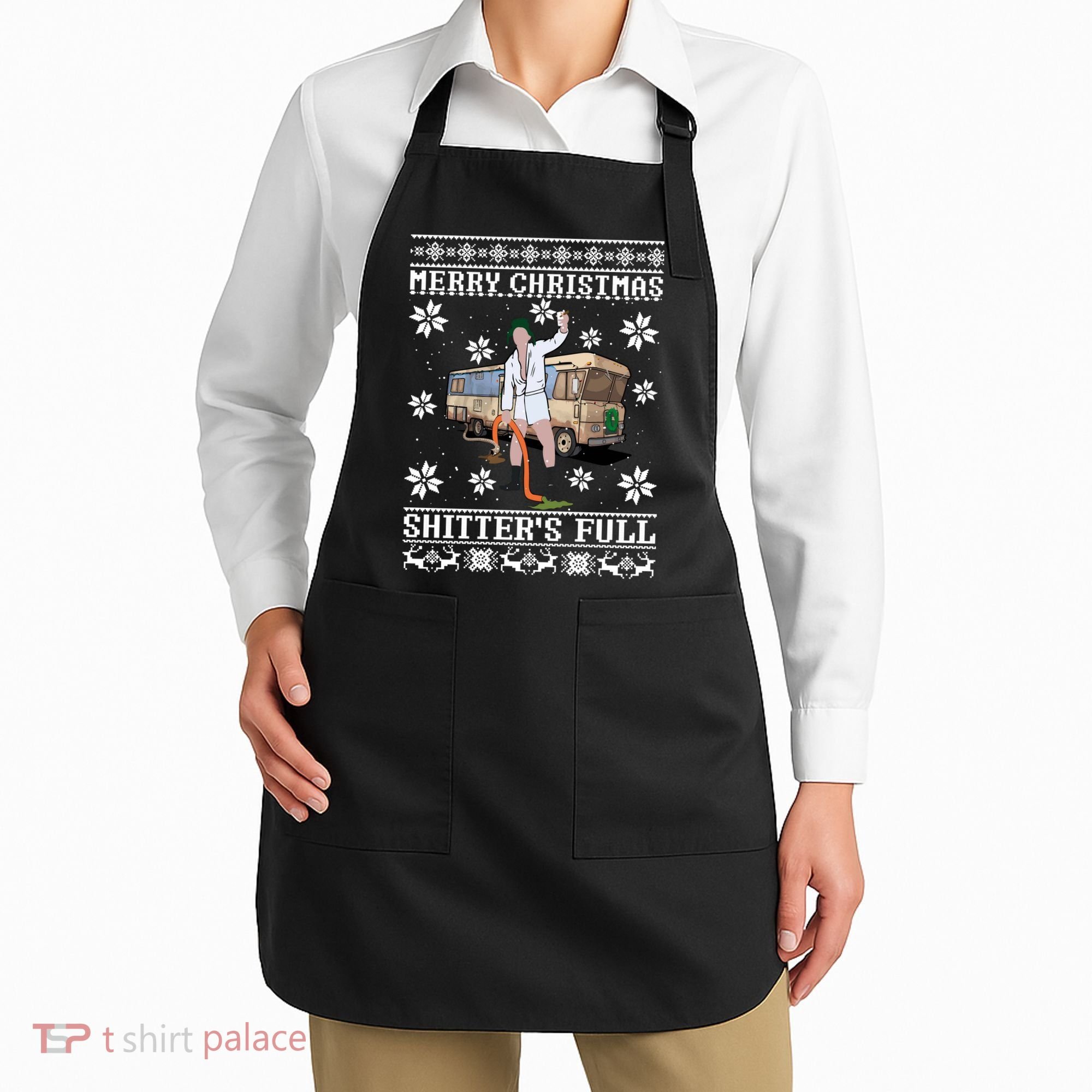 Shitters Full Christmas Ugly Christmas Vacation Apron