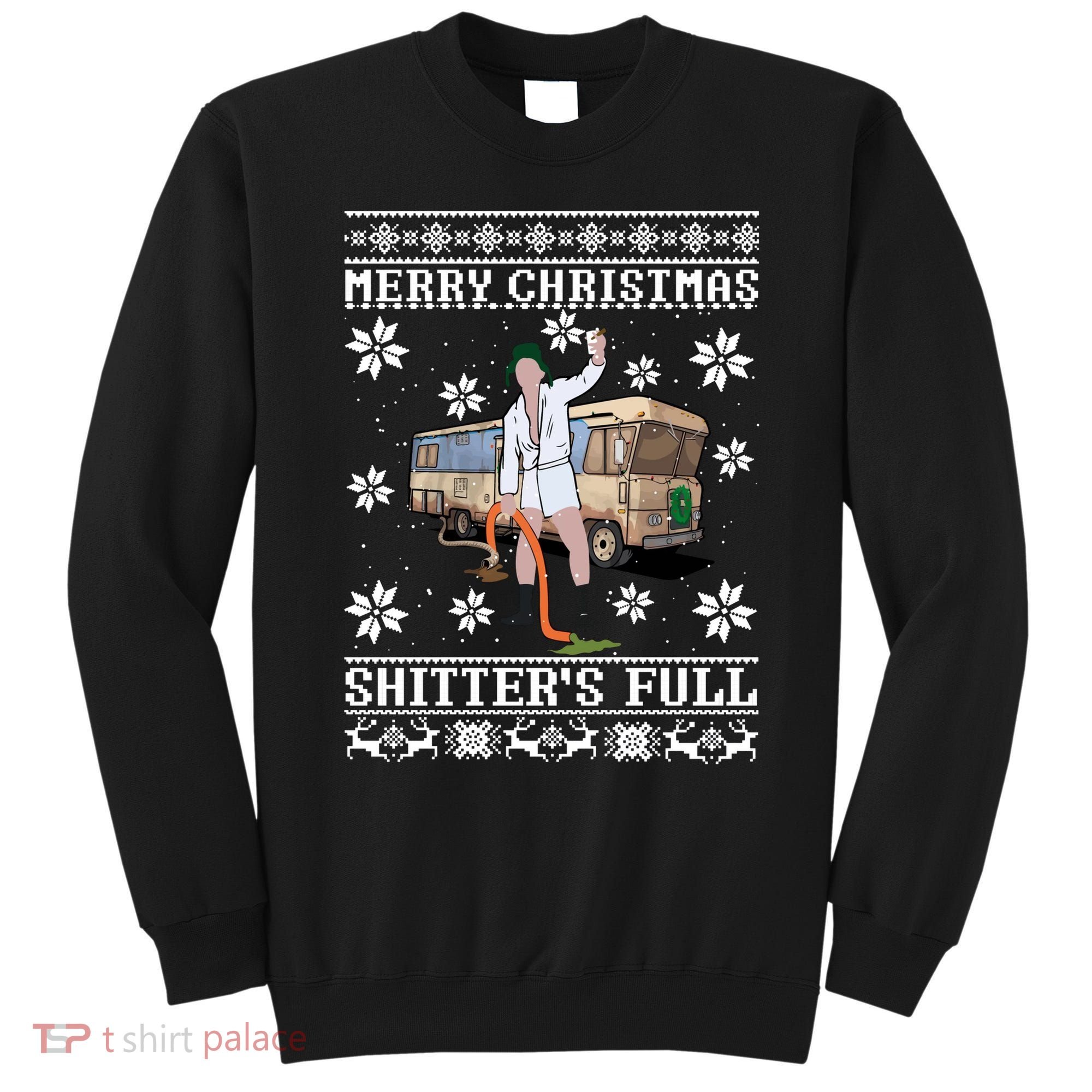 Shitters Full Christmas Ugly Christmas Vacation Sweatshirt